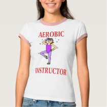 AEROBIC INSTRUCTOR t-shirts