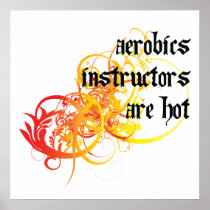 Aerobics Instructors Are Hot Poster