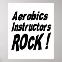 Aerobics Instructors Rock! Poster Print