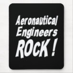 Aeronautical Engineers Rock! Mousepad