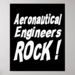 Aeronautical Engineers Rock! Poster Print
