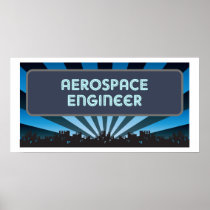 Aerospace Engineer Marquee Posters