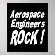 Aerospace Engineers Rock! Poster Print