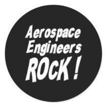 Aerospace Engineers Rock! Sticker by TShirtDotCom Aerospace Engineers Rock! Sticker