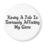 Affecting My Game Magnets