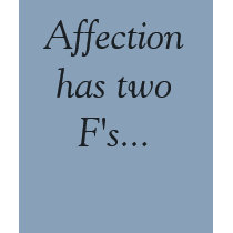 Affection has two F's... t-shirts by tlmcauley Affection has two F's... t-shirts