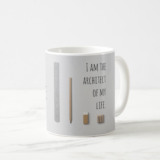 Affirmation I am the architect of my life