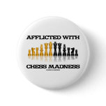 Afflicted With Chess Madness (Chess Set) Button