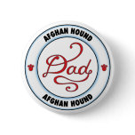 Afghan Hound Dad Pinback Button