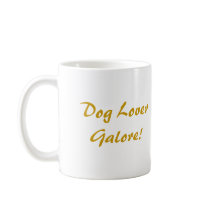 Afghan Hound, Dog Lover Galore! Coffee Mugs