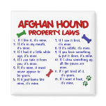 Afghan Hound Property Laws 2 Refrigerator Magnet