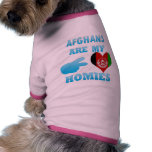Afghans are my Homies Pet T Shirt