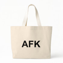 AFK BAGS