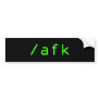 /afk bumper stickers