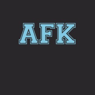 AFK shirt