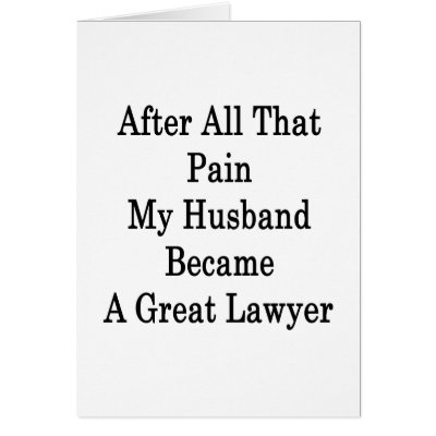 After All That Pain My Husband Became A Great Lawy Greeting Card by Supernova23a