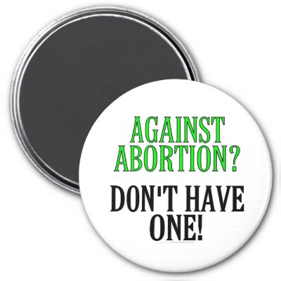 Abortion Against It