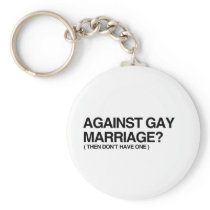 AGAINST GAY MARRIAGE - THEN KEY CHAIN