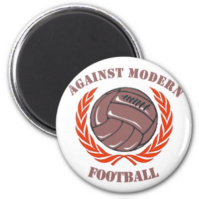 Against Modern Football Fridge Magnets