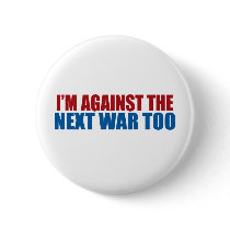 against the next war too pins