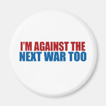 against the next war too magnet