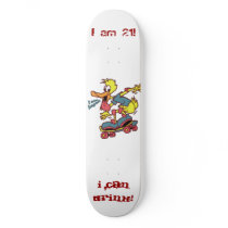 Age 21 Skateboard