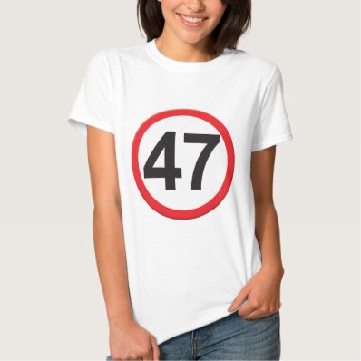 Age 47 t-shirts