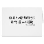 Age Is A High Price To Pay quote Greeting Card