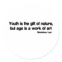 Age Is A Work Of Art quote stickers by quoted Age Is A Work Of Art quote stickers