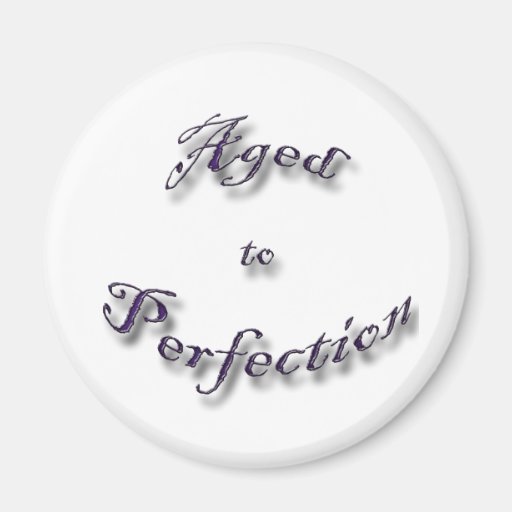 Aged to Perfection purple arch Magnet