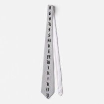 AGGRESSIVE FEMININITY ties by M3FASHIONS AGGRESSIVE FEMININITY ties