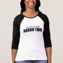 Aggro This t-shirts by LameThreads Aggro This t-shirts