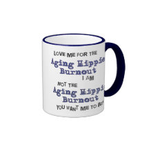 Aging Hippie Burnout Mug