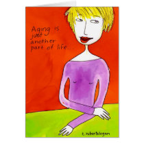 Aging is Just . . . cards