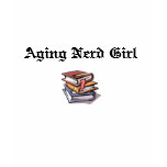 Aging Nerd Girl t-shirts