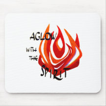 Aglow with the Spirit Mouse Pads