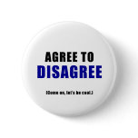 Agree to Disagree Buttons