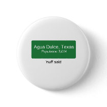 Agua Dulce Nuff Said Pinback Buttons