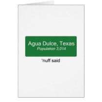 Agua Dulce Nuff Said Card