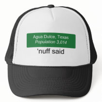 Agua Dulce 'Nuff Said Hat