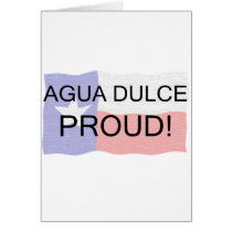 Agua Dulce Proud Card