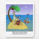 Ah, The Doctor I Was Going To Refer You To Mouse Pad