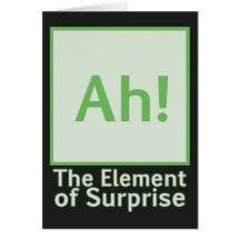 Ah! The element of surprise Greeting Card