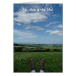 "Ah, this is the life" Card