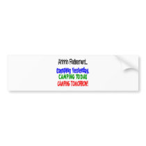 Ahhhh retirement CAMPING Bumper Stickers