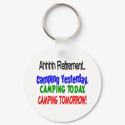 Ahhhh retirement CAMPING Keychains by Theholidayshoppe
