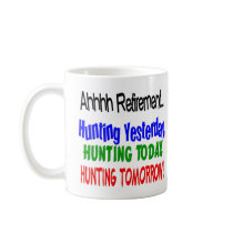 Ahhhh retirement hunting today.... mugs