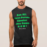 ¡AHORA prohíba TODOS LOS videojuegos de la Primero Camiseta