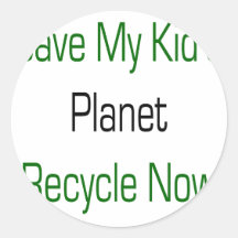 Ahorre el planeta de mi niño ahora reciclan etiqueta redonda