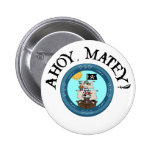 Ahoy Matey Button